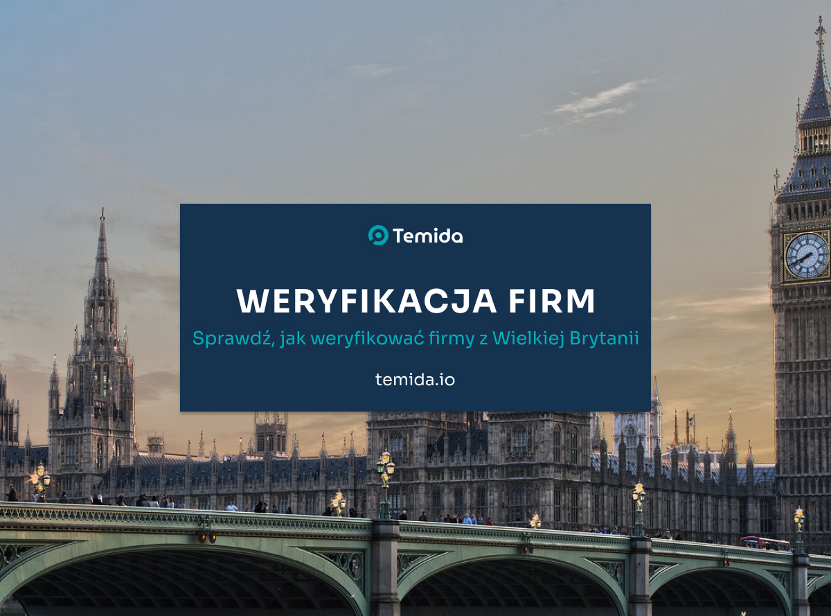 Weryfikacja kontrahenta z Wielkiej Brytanii – jak weryfikować angielskie firmy?