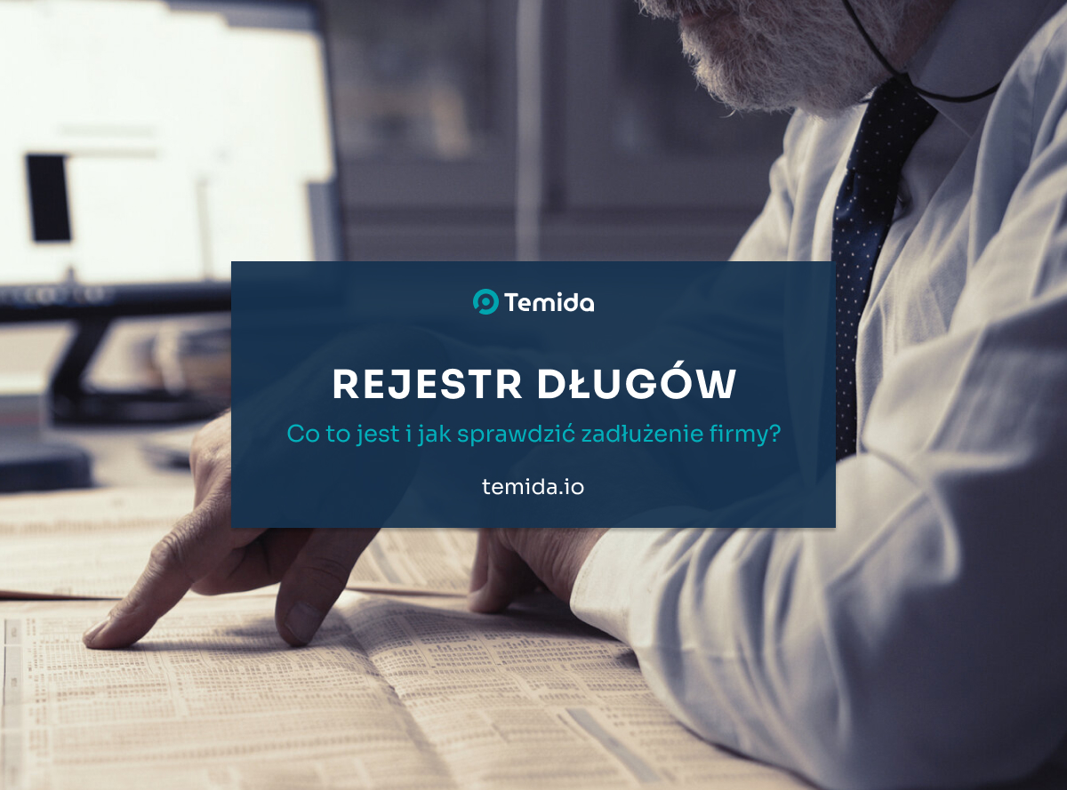 Rejestr długów — co to jest i jak sprawdzić długi firmy?
